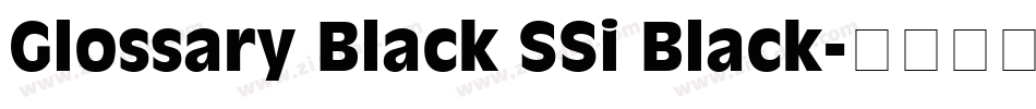 Glossary Black SSi Black字体转换